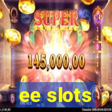 ee slots